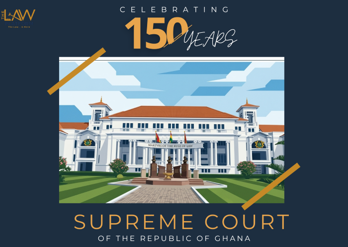 Celebrating 150 years of the Supreme Court of the Republic of Ghana