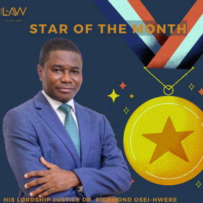 STAR OF THE MONTH - His Lordship Justice Dr. Richmond Osei-Hwere